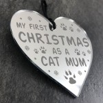 First Christmas As A Cat Mum Engraved Heart Cat Lover Gift