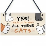 Funny Cat Sign For Women Really Need All These Cats Home Decor
