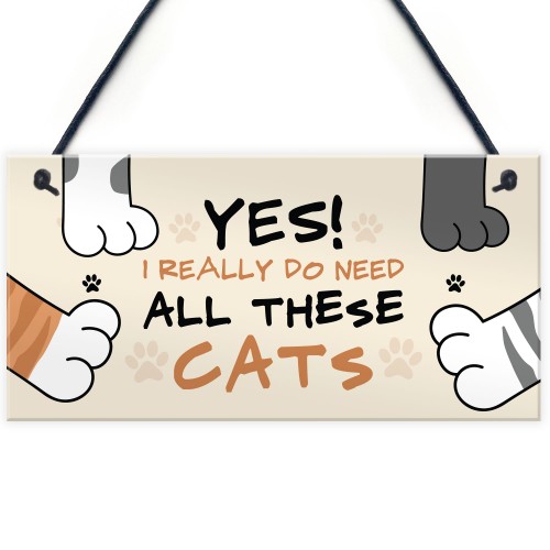 Funny Cat Sign For Women Really Need All These Cats Home Decor