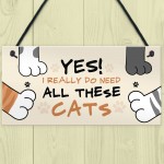 Funny Cat Sign For Women Really Need All These Cats Home Decor