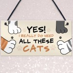 Funny Cat Sign For Women Really Need All These Cats Home Decor