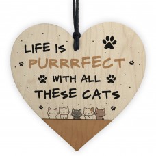 Life Is Perfect With All These Cats Sign Home Sign Funny Gift
