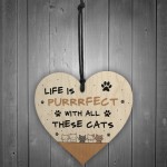 Life Is Perfect With All These Cats Sign Home Sign Funny Gift