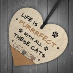 Life Is Perfect With All These Cats Sign Home Sign Funny Gift