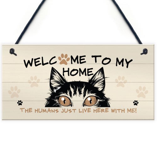 Funny Cat Sign Welcome Sign Cat Lover Gift For Women Home