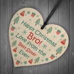 Christmas Gift For Brother Funny Wood Bauble Gift From Sister No