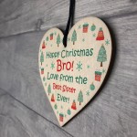 Christmas Gift For Brother Funny Wood Bauble Gift From Sister No