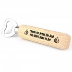 Perfect Steodad Gift For Christmas Birthday Wood Bottle Opener