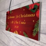 Welcome To Christmas At The Family Sign Personalised Decoration