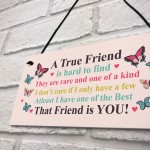 True Friend Gift For Birthday Christmas Plaque Best Friend Gift 