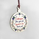 Special Colleague Gift Wood Bauble Gift For Friend Work Gifts