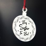 Big Sister To Be Hanging Christmas Tree Bauble Gift New Baby