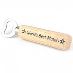 Worlds Best Mate Wood Bottle Opener Gift For Men Birthday Xmas