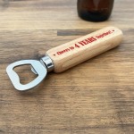 Funny 4th Anniversary Gift For Boyfriend Husband Bottle Opener