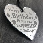 Funny Birthday Gift For Brother Sister Engraved Hanging Heart