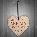 You Are My Soulmate Gift Wooden Heart Girlfriend Boyfriend