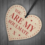 You Are My Soulmate Gift Wooden Heart Girlfriend Boyfriend