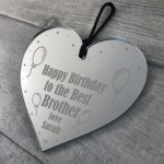 Best Brother Birthday Gift Personalised Engraved Heart Gift