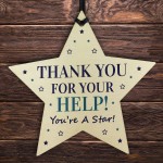 Thank You For Your Help Gift Hanging Wooden Star Volunteer