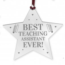 BEST TEACHING ASSISTANT EVER Gift Acrylic Hanging Star Teacher