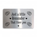 Just A Little Reminder That I Love You Gift Boyfriend Husband