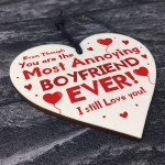 Most Annoying Boyfriend Ever Funny Heart Valentines Day Gifts