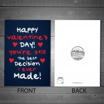 Funny Valentines Day Card BEST DECISION I EVER MADE Card For Him