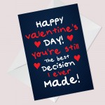 Funny Valentines Day Card BEST DECISION I EVER MADE Card For Him