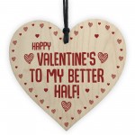 Happy Valentines Gift For Him MY BETTER HALF Boyfriend Girlfrien
