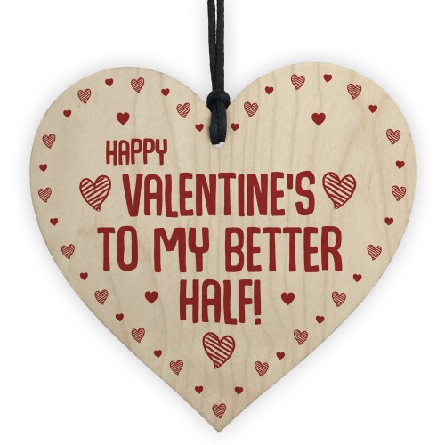 Happy Valentines Gift For Him MY BETTER HALF Boyfriend Girlfrien