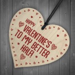 Happy Valentines Gift For Him MY BETTER HALF Boyfriend Girlfrien