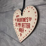 Happy Valentines Gift For Him MY BETTER HALF Boyfriend Girlfrien