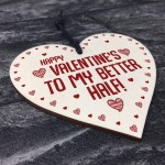 Happy Valentines Gift For Him MY BETTER HALF Boyfriend Girlfrien