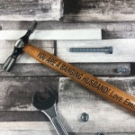 Funny Anniversary Valentines Gift For Husband Engraved Hammer