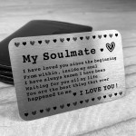 My Soulmate Gift For Valentines Day Anniversary Metal Card Gift