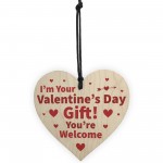 Im Your Valentines Day Gift Funny Wood Heart Gift For Boyfriend