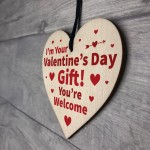 Im Your Valentines Day Gift Funny Wood Heart Gift For Boyfriend