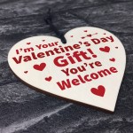 Im Your Valentines Day Gift Funny Wood Heart Gift For Boyfriend