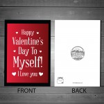 Happy Valentines Day To Myself Funny Card For Him Her Single