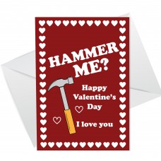 Funny HAMMER ME Valentines Card For Him Her Boyfriend Girlfriend
