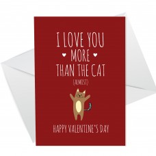 Love You More Than The Cat Funny Valentines Card For Him Her