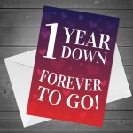 1 Year Down Forever To Go 1st Anniversary Card For Him Her