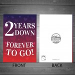 2 Years Down Forever To Go 2nd Anniversary Card For Him Her