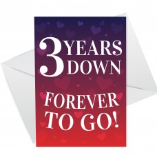 3 Years Down Forever To Go 3rd Anniversary Card For Him Her