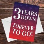 3 Years Down Forever To Go 3rd Anniversary Card For Him Her