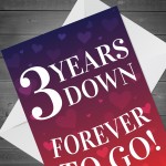 3 Years Down Forever To Go 3rd Anniversary Card For Him Her