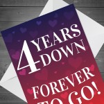 4 Years Down Forever To Go 4th Anniversary Card For Him Her