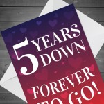 5 Year Down Forever To Go 5th Anniversary Card For Him Her