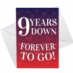 9 Years Down Forever To Go 9th Anniversary Card For Him Her