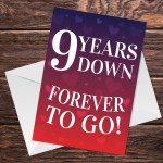 9 Years Down Forever To Go 9th Anniversary Card For Him Her